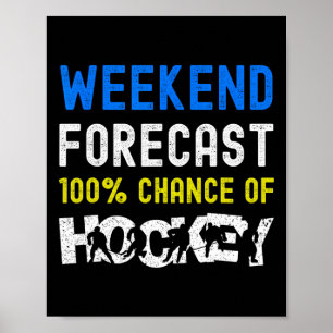 Weekend Weervoorspelling Funny IJshockeyspeler Doe Poster