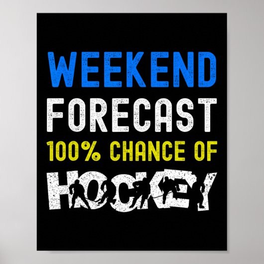 Weekend Weervoorspelling Funny IJshockeyspeler Doe Poster (Voorkant)