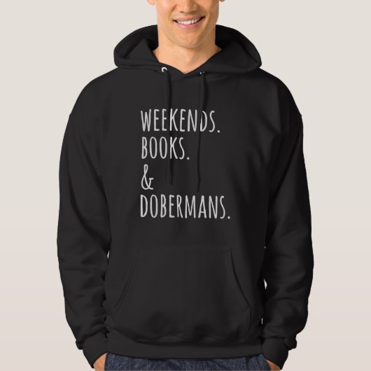 Weekendboeken en Dobermans Hoodie (Voorkant)