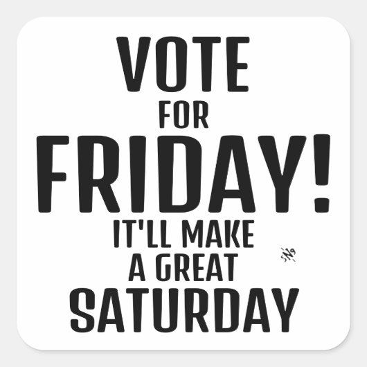weekendgrap (humor op vrijdag en zaterdag) Square  Vierkante Sticker (Voorkant)