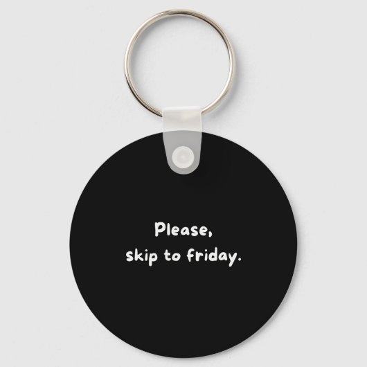 Weekendhumor Grappig werkweek sla naar vrijdag Sleutelhanger (Voorkant)
