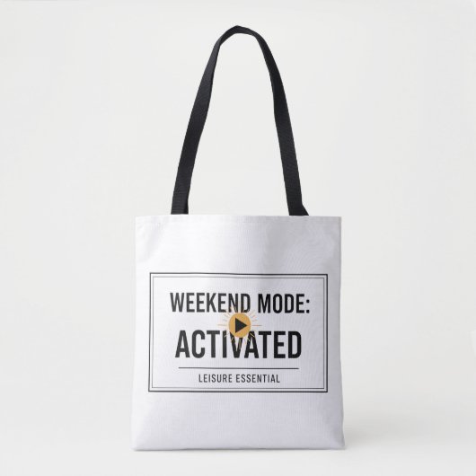 Weekendmodus geactiveerd  tote bag (Voorkant)