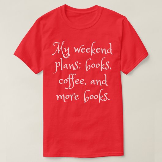 Weekendplannen voor Readers Design T-shirt (Design voorkant)