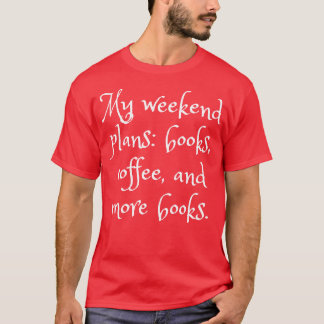 Weekendplannen voor Readers Design T-shirt