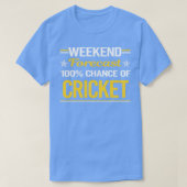 Weekendprognose 100% cricket t-shirt (Design voorkant)