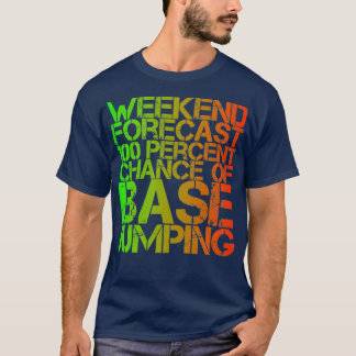 Weekendprognose 100 % kans op basissprinkhaan t-shirt