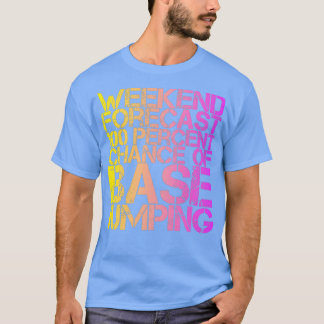 Weekendprognose 100 % kans op basissprinkhaan t-shirt