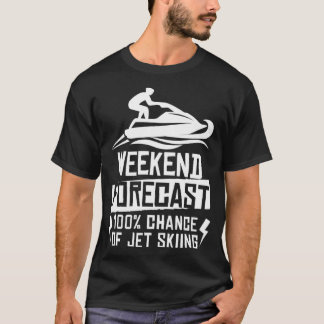 Weekendprognose 100 kans op JET Skiing T-shirt