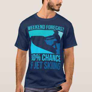 Weekendprognose 100 kans op JET Skiing T-shirt