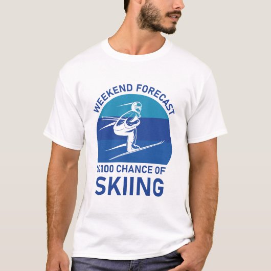 Weekendprognose 100 % kans op skiën - skiier t-shirt (Voorkant)