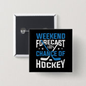 Weekendprognose 100 % ockey vierkante button 5,1 cm (Voorkant /achterkant)