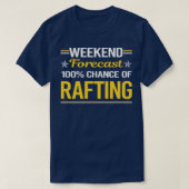 Weekendprognose 100 Rafting T-shirt (Design voorkant)