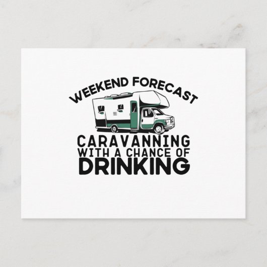 Weekendprognose - caravaning Drink Briefkaart (Voorkant)