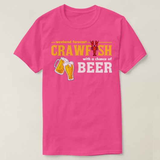 Weekendprognose Crawfish met een kans op bier T-shirt (Design voorkant)