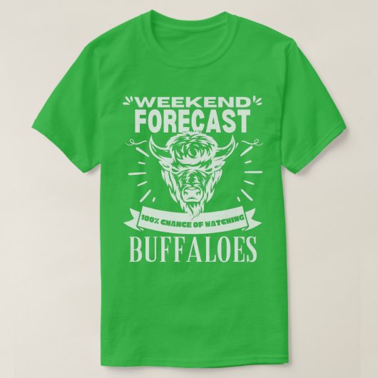 Weekendprognose die buffels op buffels bekijkt t-shirt (Design voorkant)
