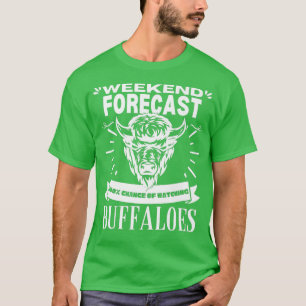 Weekendprognose die buffels op buffels bekijkt t-shirt
