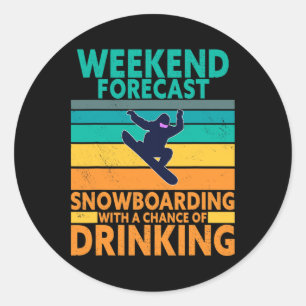 Weekendprognose Drink Extreme Sports Snowboard Ronde Sticker