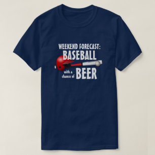 "Weekendprognose: honkbal met een kans op bier" T-shirt