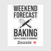 Weekendprognose met een kans van Drink Sticker (Vel)