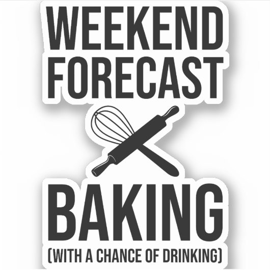 Weekendprognose met een kans van Drink Sticker (Voorkant)