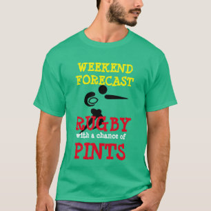 "Weekendprognose: Rugby met kans op pints" T-shirt