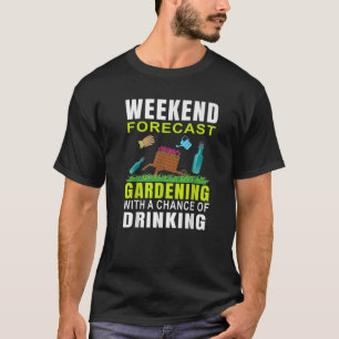 Weekendprognose van het tuinieren met een kans op t-shirt