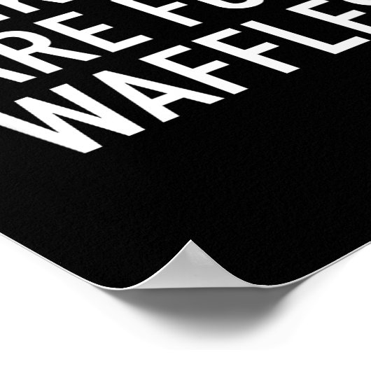 Weekends Are For Waffles - Pular Funny Food Quote  Poster (Hoek)