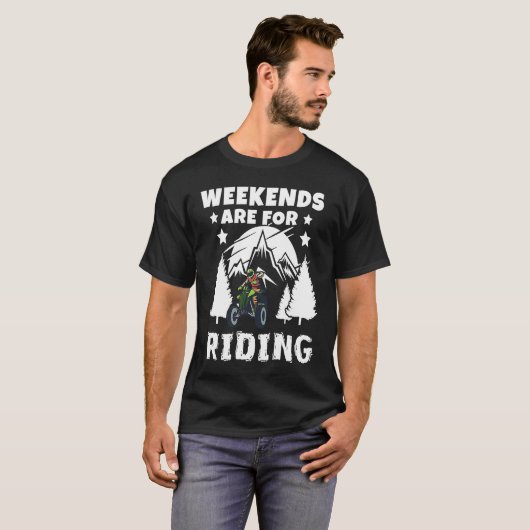 Weekends Are Riding 4 Wheeling ATV Side by Sides T-shirt (Voorkant volledig)