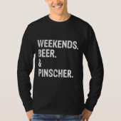 Weekends Beer en Doberman Pinscher Cool T-shirt (Voorkant)