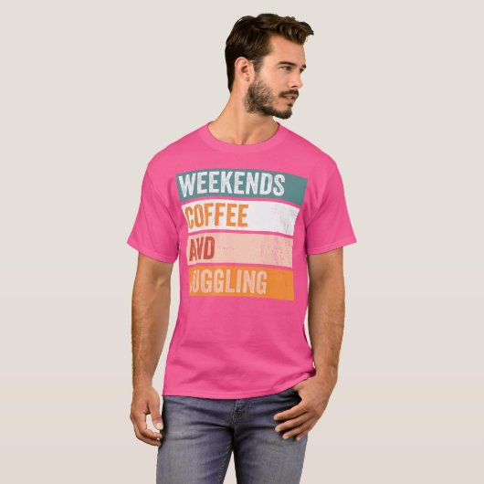 Weekends Coffee And Juggling Funny Hobby T-shirt (Voorkant volledig)