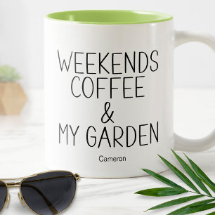 Weekends Coffee Garden Planten Humoureuze Funny Tweekleurige Koffiemok