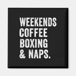Weekends Koffie Boksen En Slapen Boxer Kickboksen  Magneet