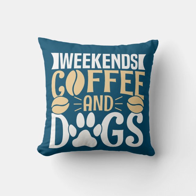 Weekends Koffie en Honden Kussen (Voorkant)