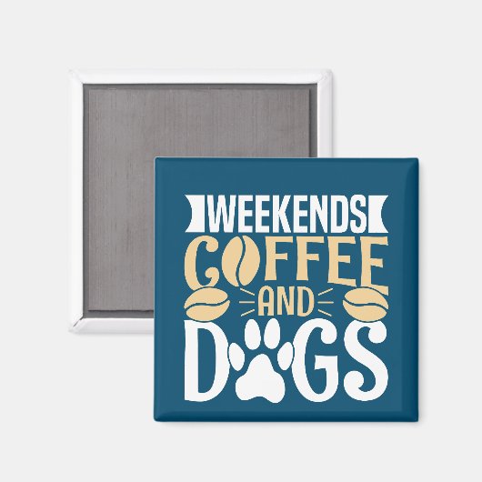 Weekends Koffie en Honden Magneet (Voorkant / Achterkant)