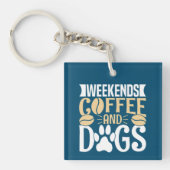 Weekends Koffie en Honden Sleutelhanger (voorkant)