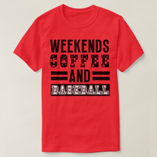 Weekends Koffie en Honkbal 12 T-shirt (Design voorkant)