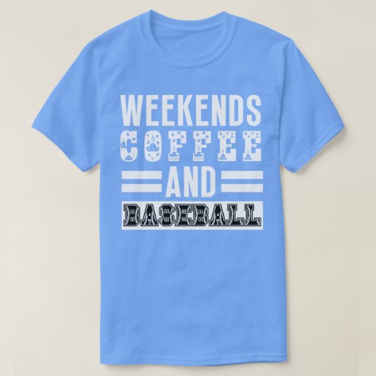 Weekends Koffie en Honkbal 20 T-shirt (Design voorkant)