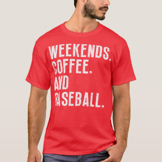 Weekends Koffie en Honkbal 28 T-shirt