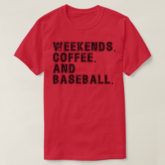 Weekends Koffie en Honkbal 5 T-shirt (Design voorkant)