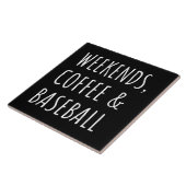 Weekends, koffie en honkbal i tegeltje (Zijkant)