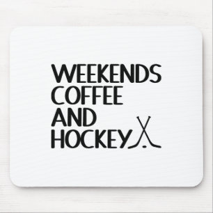 Weekends Koffie- en ijshockeyliefhebbers Muismat