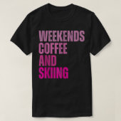 Weekends Koffie en skiën Retro ski liefhebber T-shirt (Design voorkant)