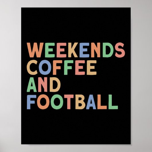 Weekends Koffie En Voetbal Poster (Voorkant)