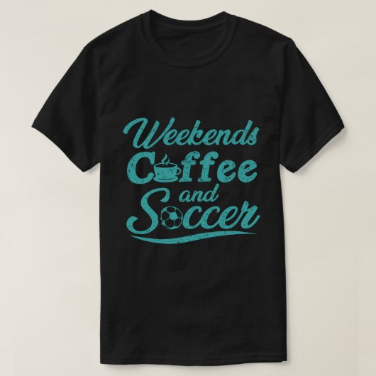 Weekends Koffie en Voetbal T-shirt (Design voorkant)