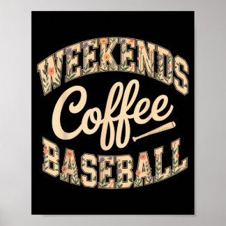 Weekends koffie honkbal schattig retro moeder leve poster