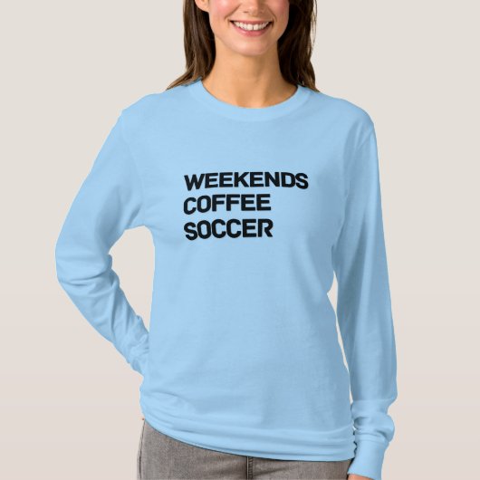 Weekends Koffie & Voetbal Comfort Kleuren T-shirt (Voorkant)