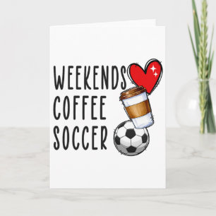 Weekends Koffie Voetbal Kaart