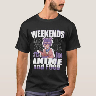 Weekends zijn voor Anime en Eten Introvert meisje T-shirt