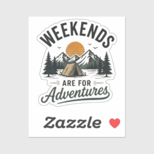 Weekends zijn voor avonturen sticker