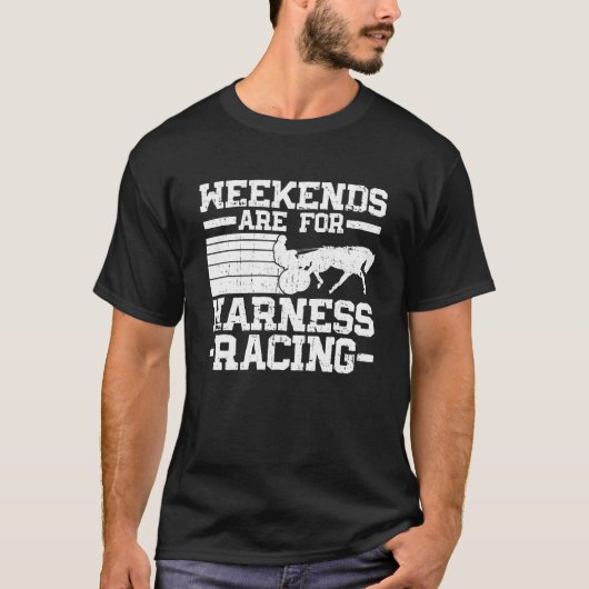 Weekends zijn voor harness Racing Harne T-shirt (Voorkant)
